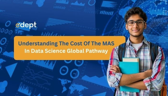 Understanding the Cost of the MAS in Data Science Global Pathway